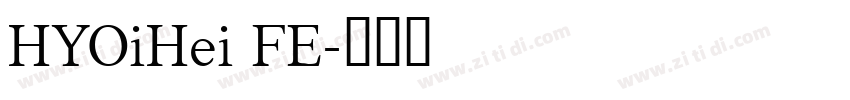 HYOiHei FE字体转换